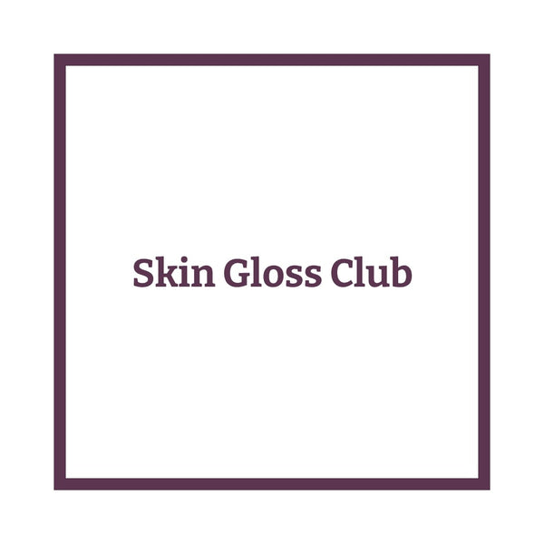 Skin Gloss Club